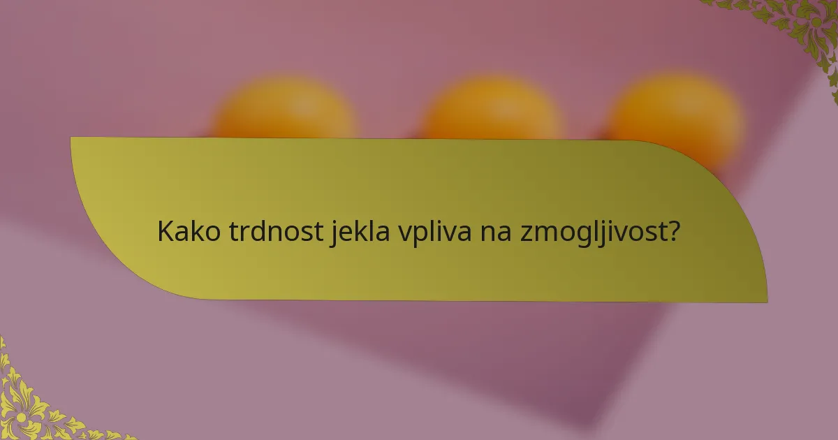 Kako trdnost jekla vpliva na zmogljivost?